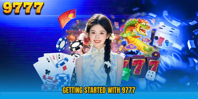 Getting Started with 9777 